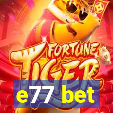 e77 bet